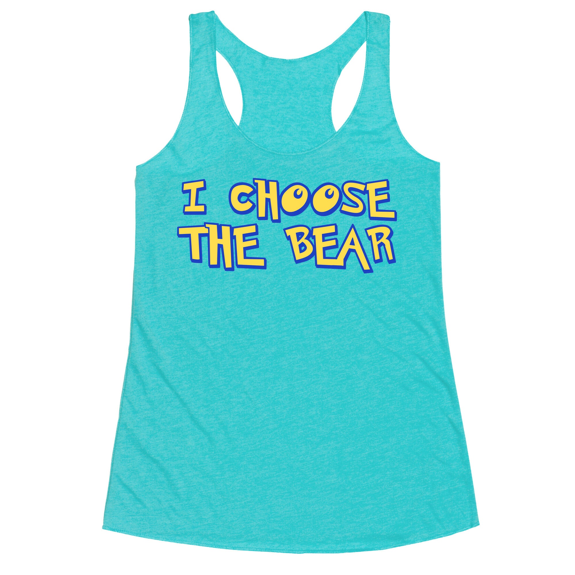 I Choose The Bear (90s Parody) Racerback Tank