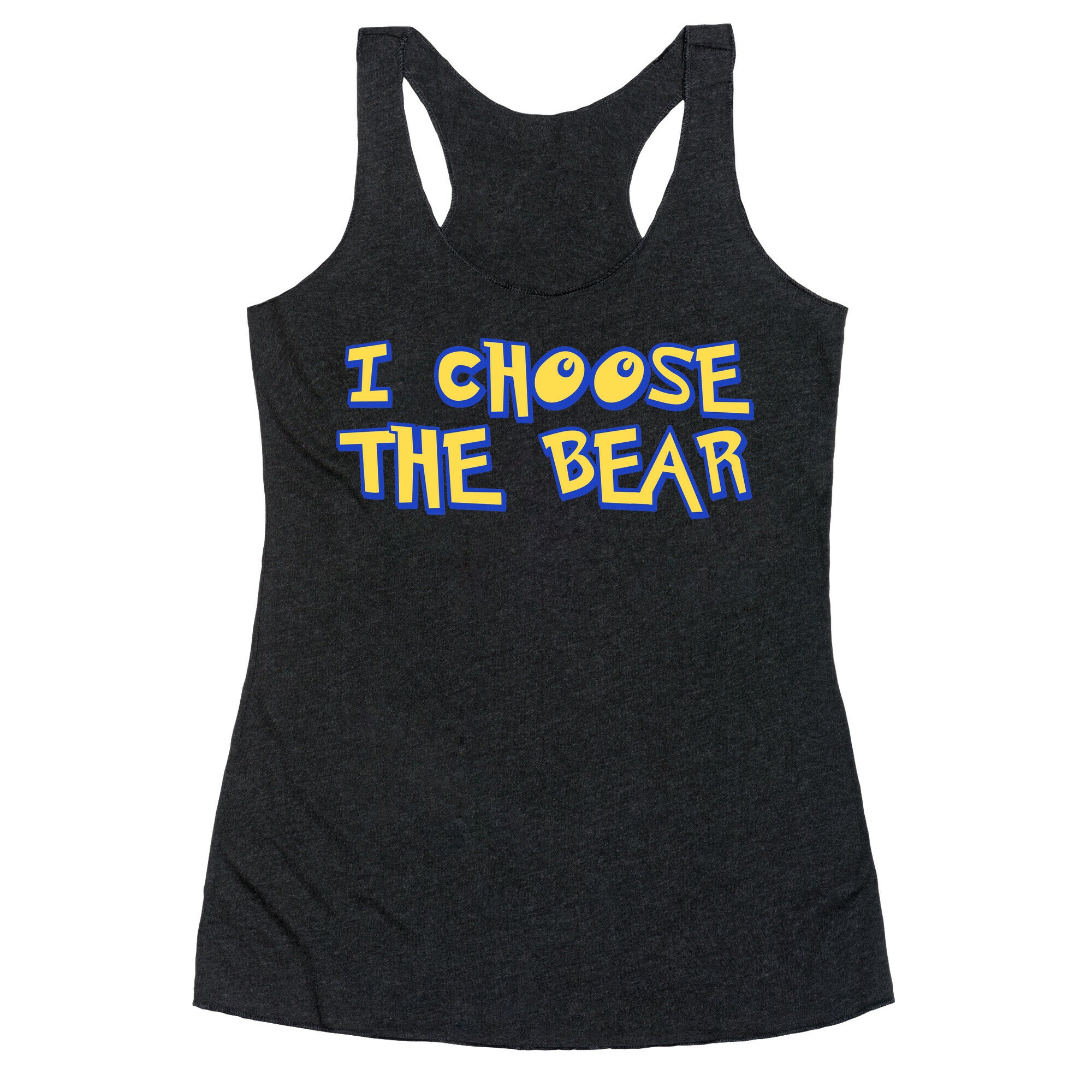 I Choose The Bear (90s Parody) Racerback Tank