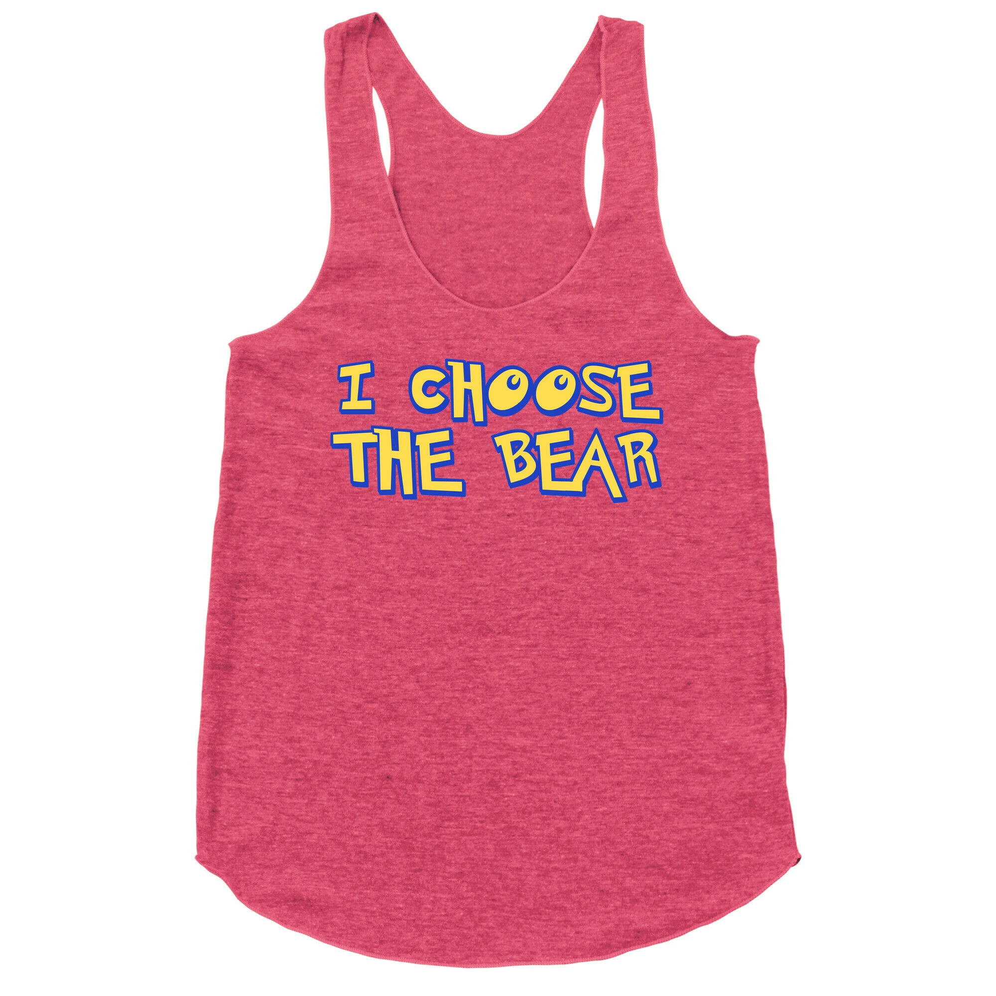 I Choose The Bear (90s Parody) Racerback Tank