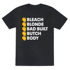 Bleach Blonde Bad Built Butch Body Unisex Triblend Tee