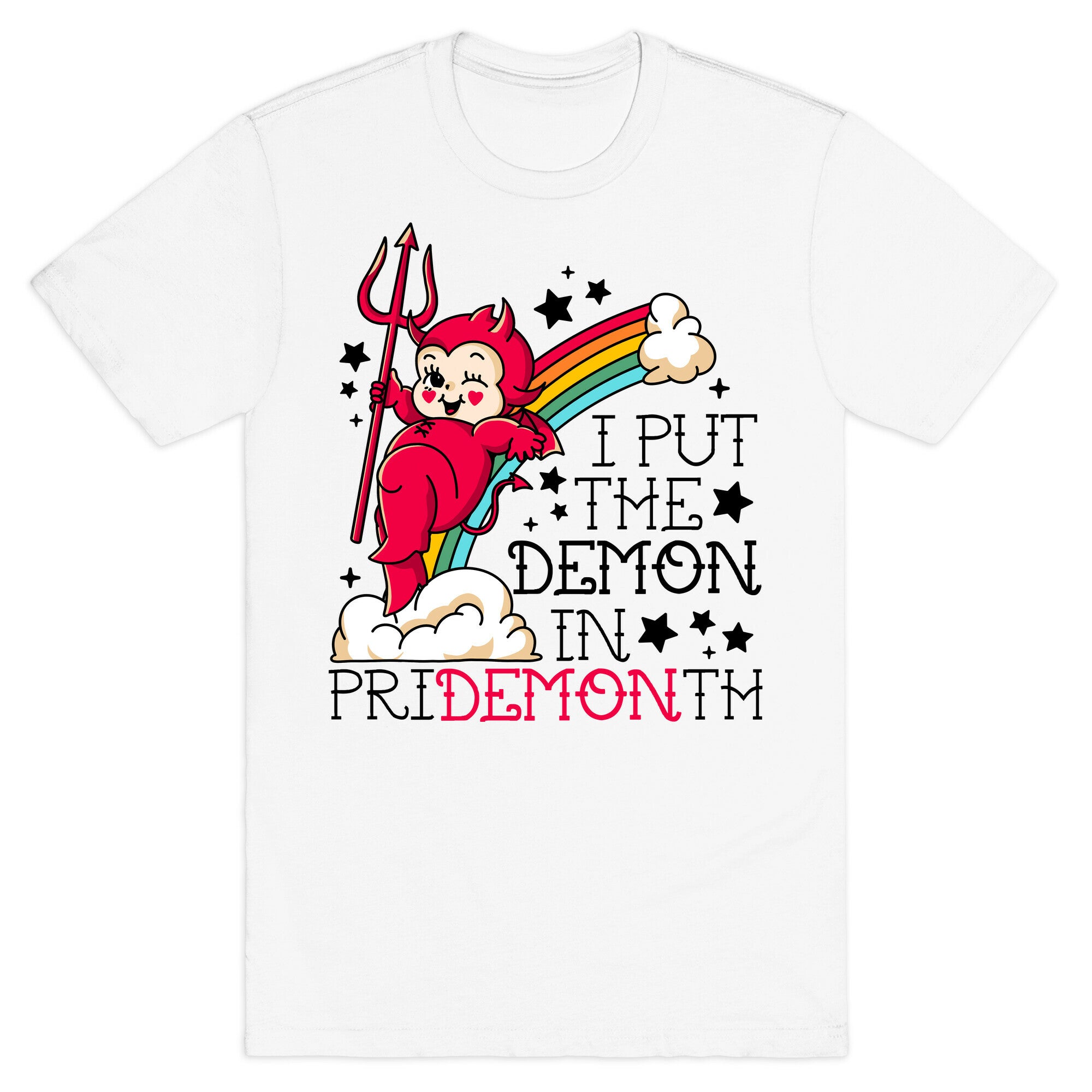 White Kewpie Devil I Put the DEMON In Pride Month T-Shirt