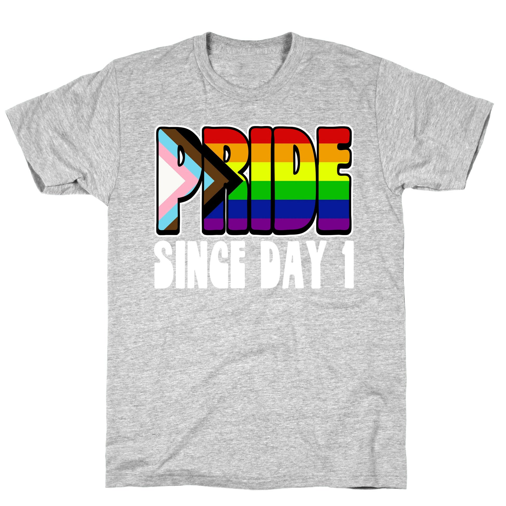 Pride Since Day 1 T-Shirt