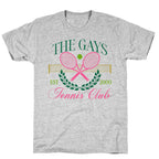 The Gays Tennis Club T-Shirt