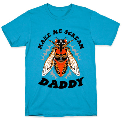 Make Me Scream Daddy Cicada  Unisex Triblend Tee