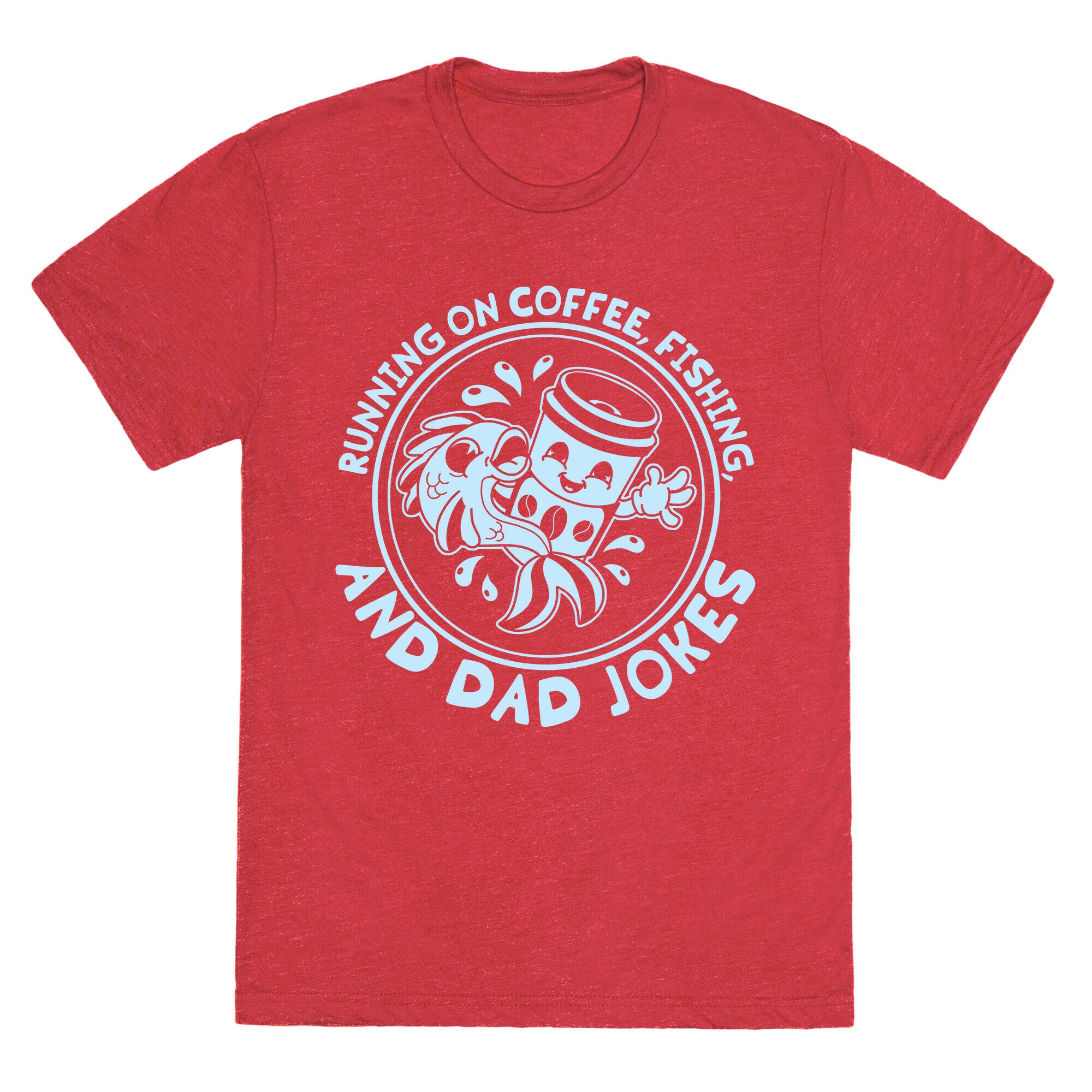 Running on Coffee, Fishing, and Dad Jokes Unisex Triblend Tee