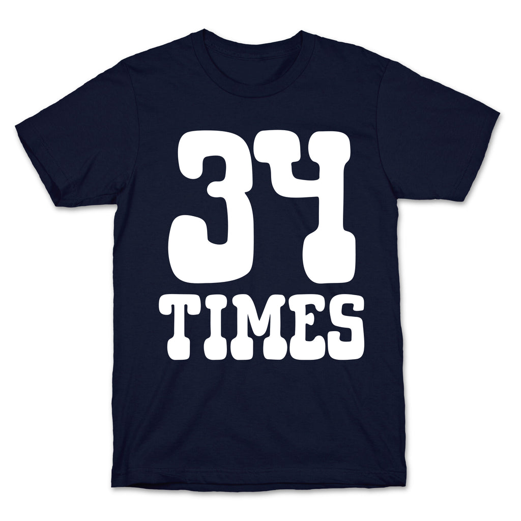 34 Times Trump Convicted T-Shirt