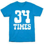 34 Times Trump Convicted T-Shirt