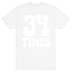 34 Times Trump Convicted T-Shirt