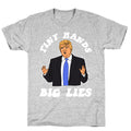Tiny Hands Big Lies Trump T-Shirt