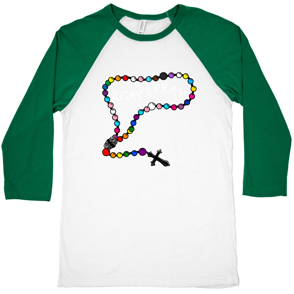 2 Gay 2 Pray Baseball Tee