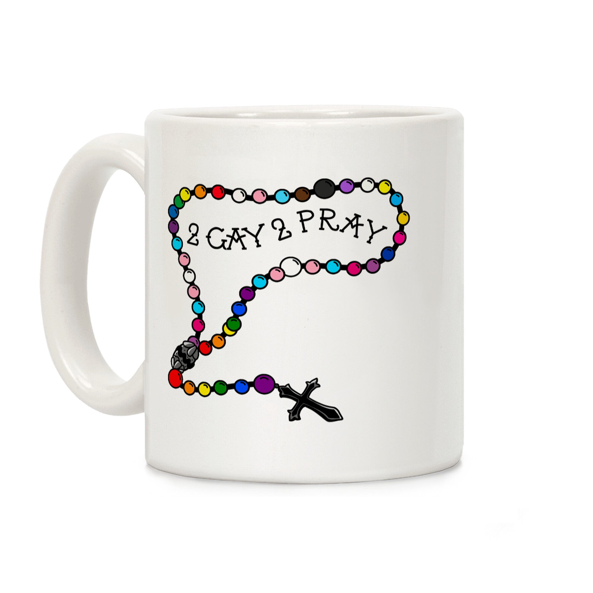 2 Gay 2 Pray Coffee Mug