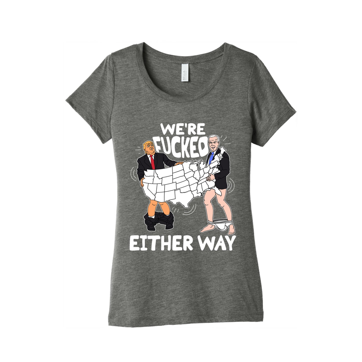 Were Fucked Either Way Womens Triblend Tee