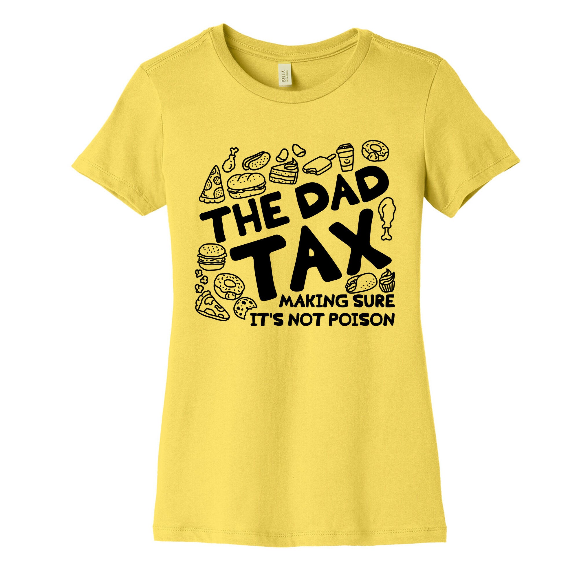 The Dad Tax Womens Cotton Tee