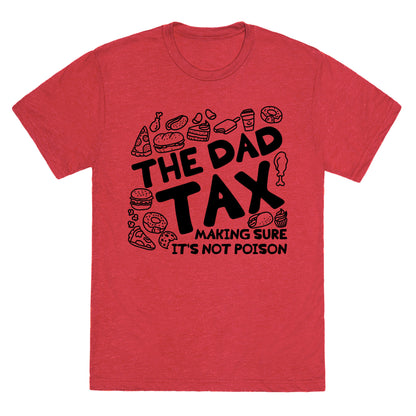 The Dad Tax Unisex Triblend Tee