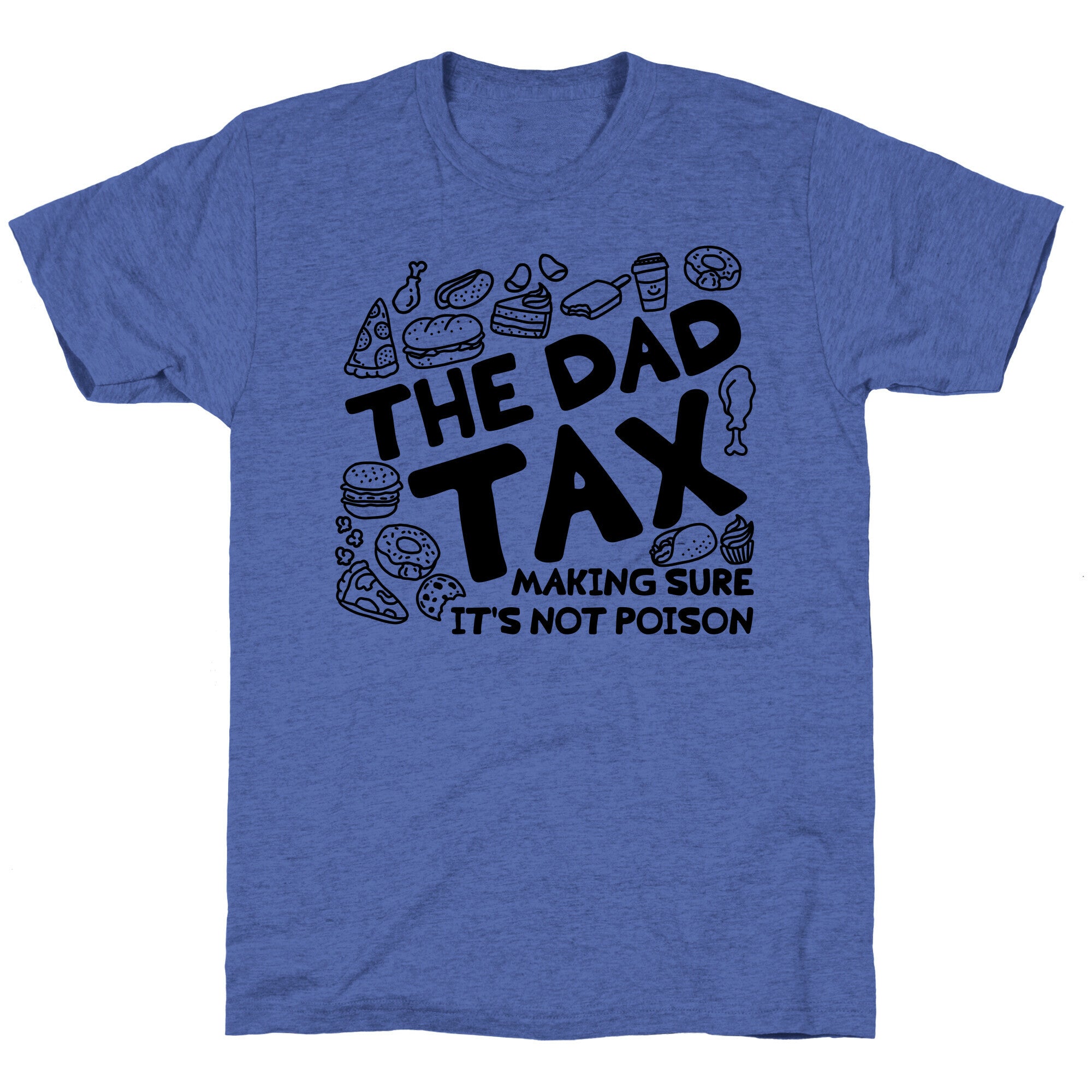 The Dad Tax Unisex Triblend Tee