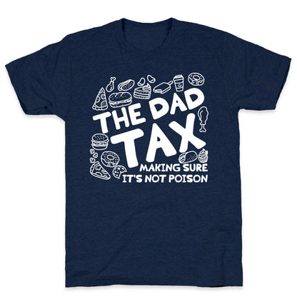 The Dad Tax T-Shirt
