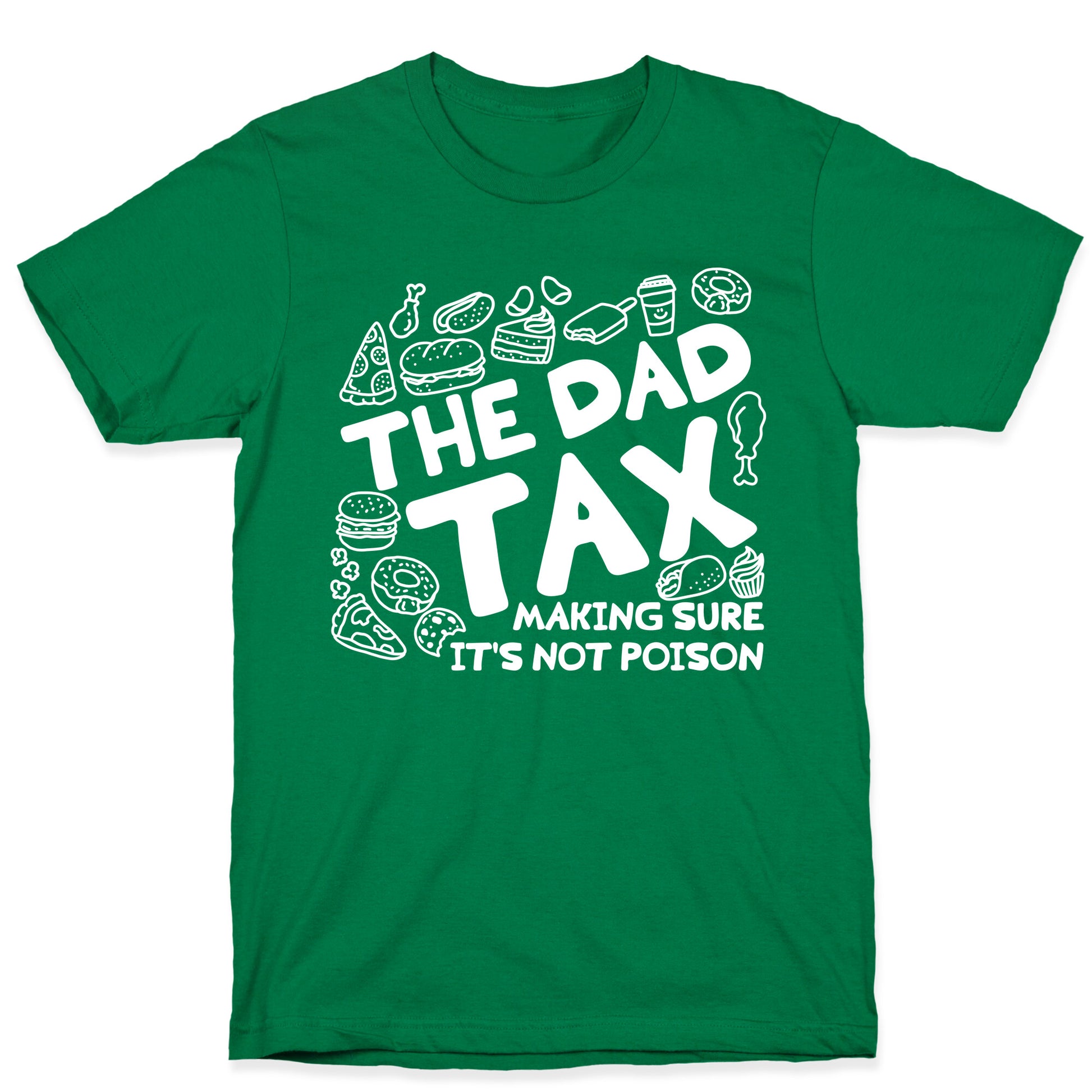 The Dad Tax T-Shirt