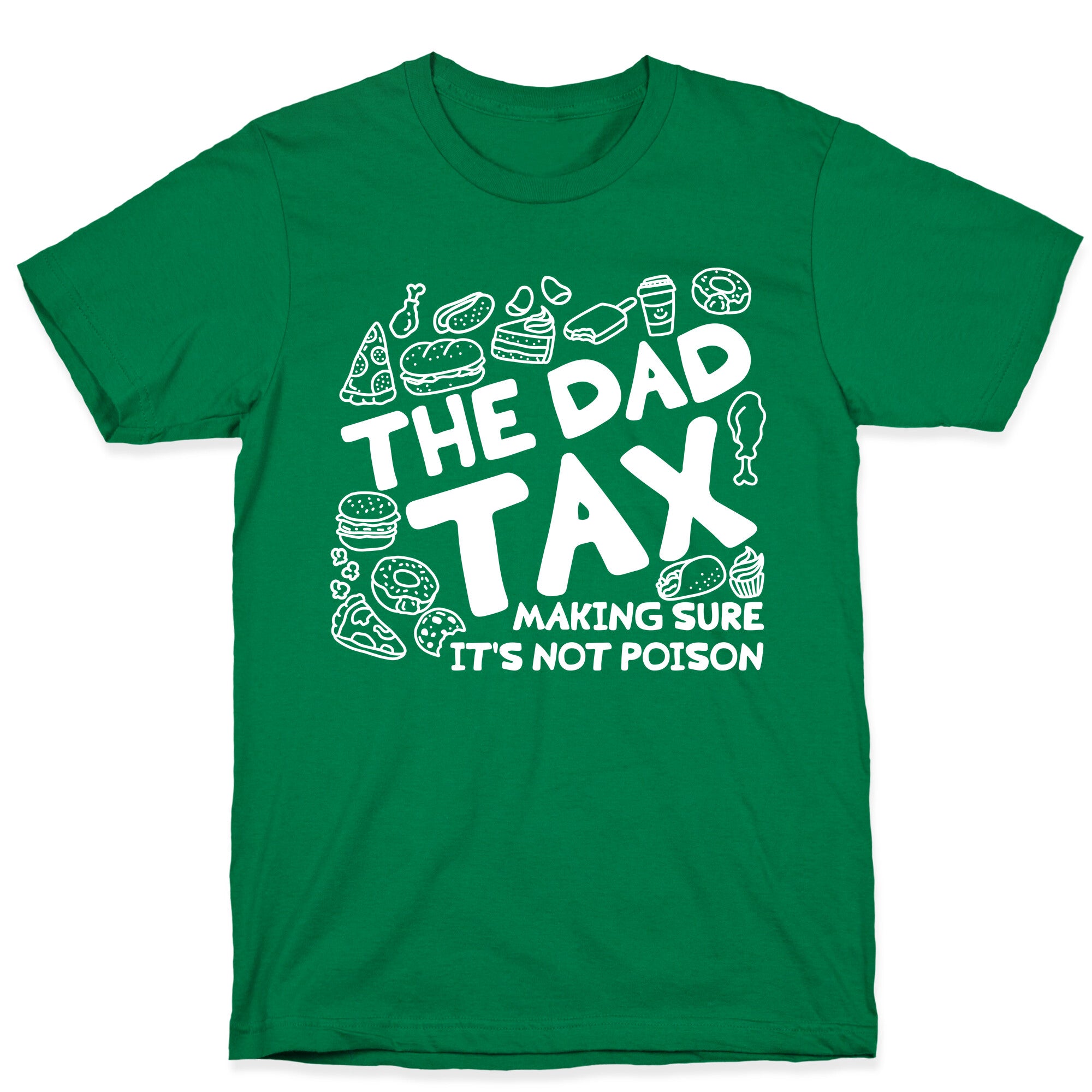 The Dad Tax T-Shirt