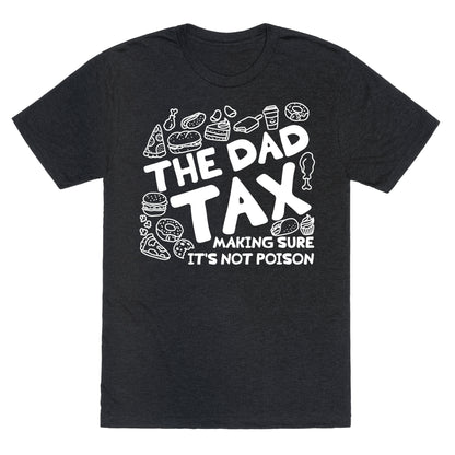 The Dad Tax Unisex Triblend Tee