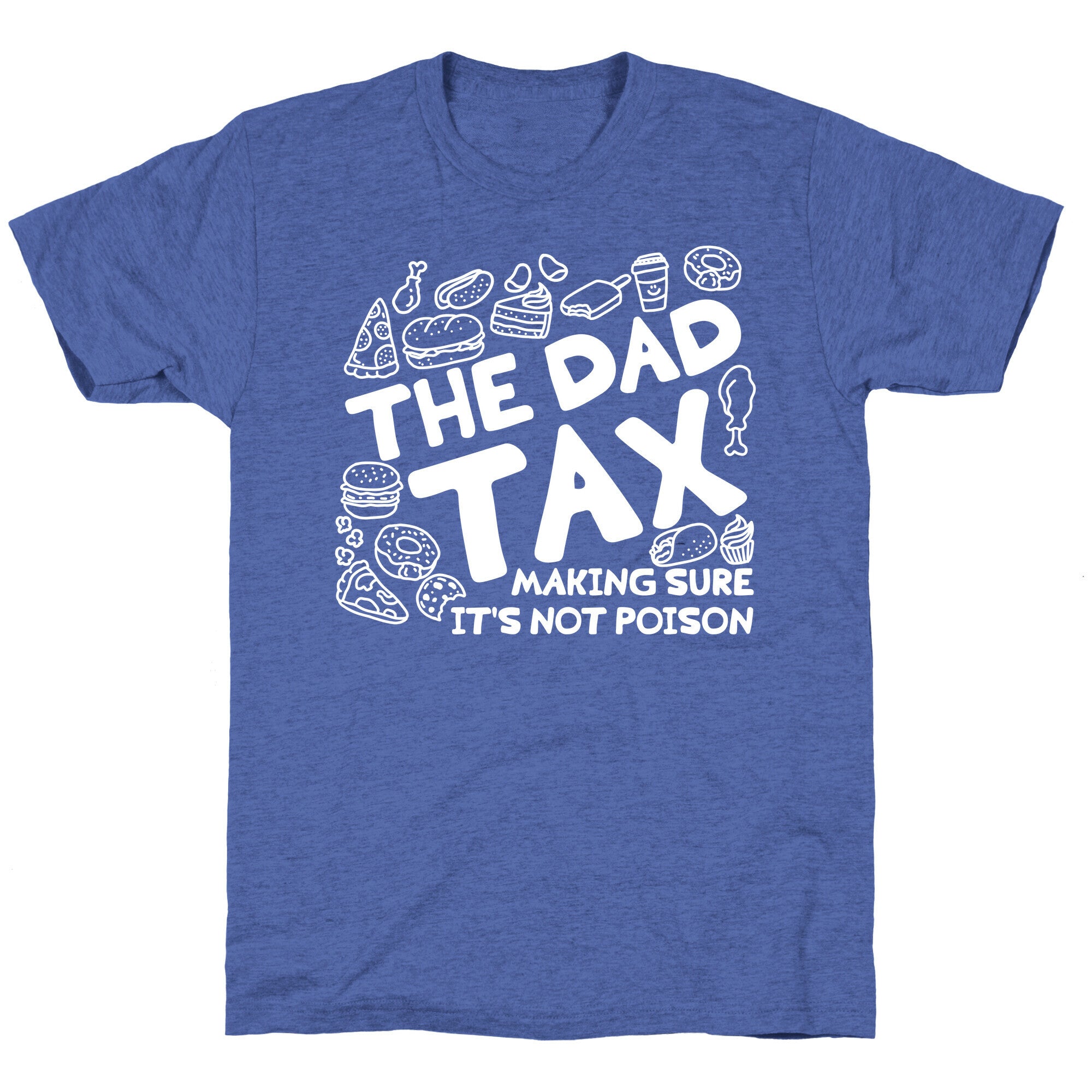 The Dad Tax Unisex Triblend Tee