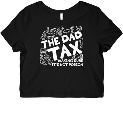 The Dad Tax Graphic Baby Tee