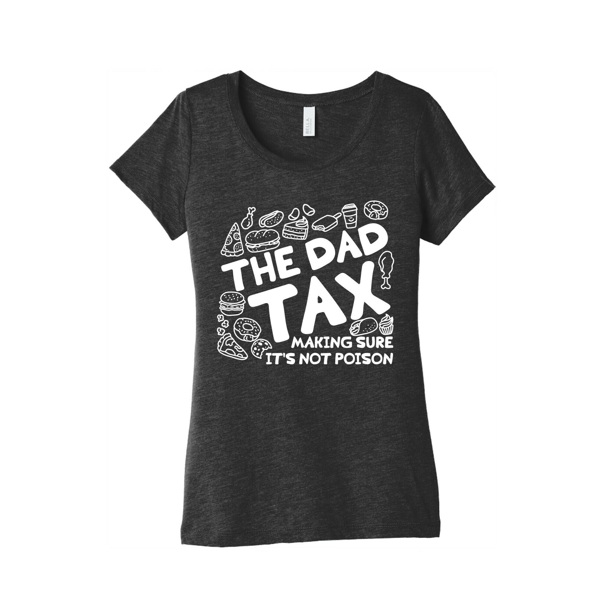 The Dad Tax Womens Triblend Tee