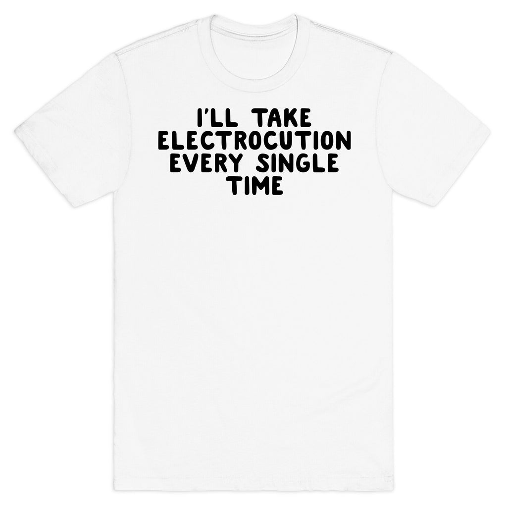 Trump Sharks or Electrocution Speech Quote T-Shirt