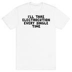 Trump Sharks or Electrocution Speech Quote T-Shirt