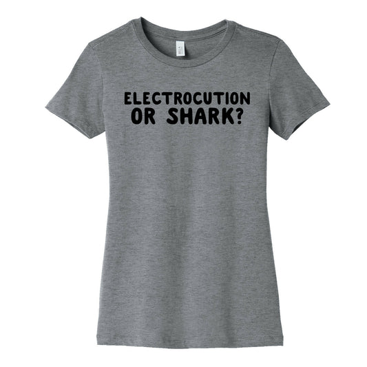 Electrocution or Shark? Trump Womens Cotton Tee
