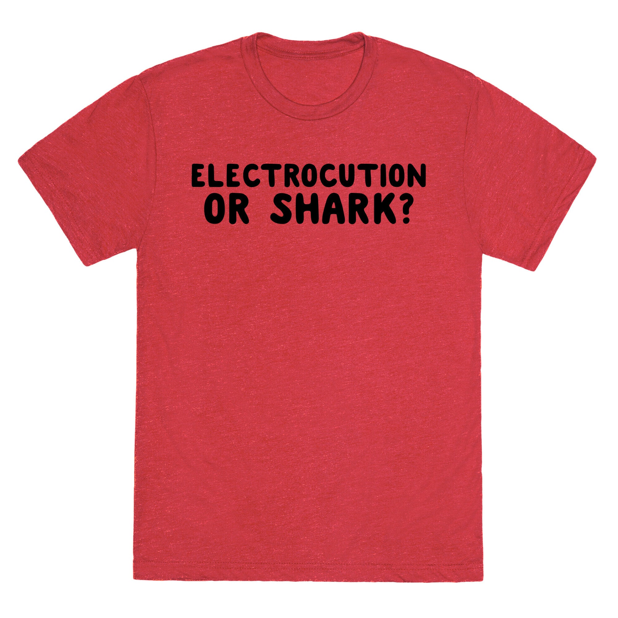 Electrocution or Shark? Trump Unisex Triblend Tee