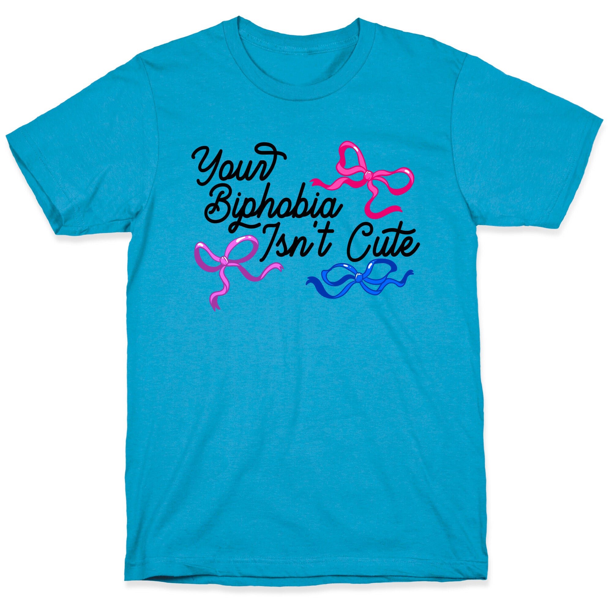 Your Biphobia Isnt Cute Unisex Triblend Tee
