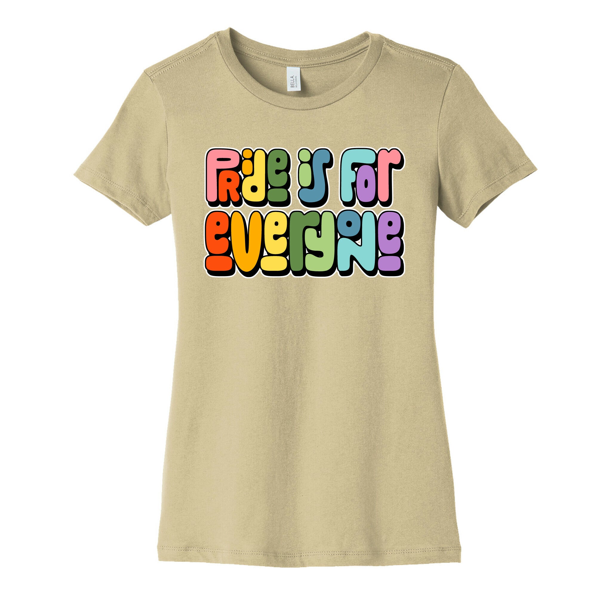 Pride Is For Everyone Womens Cotton Tee