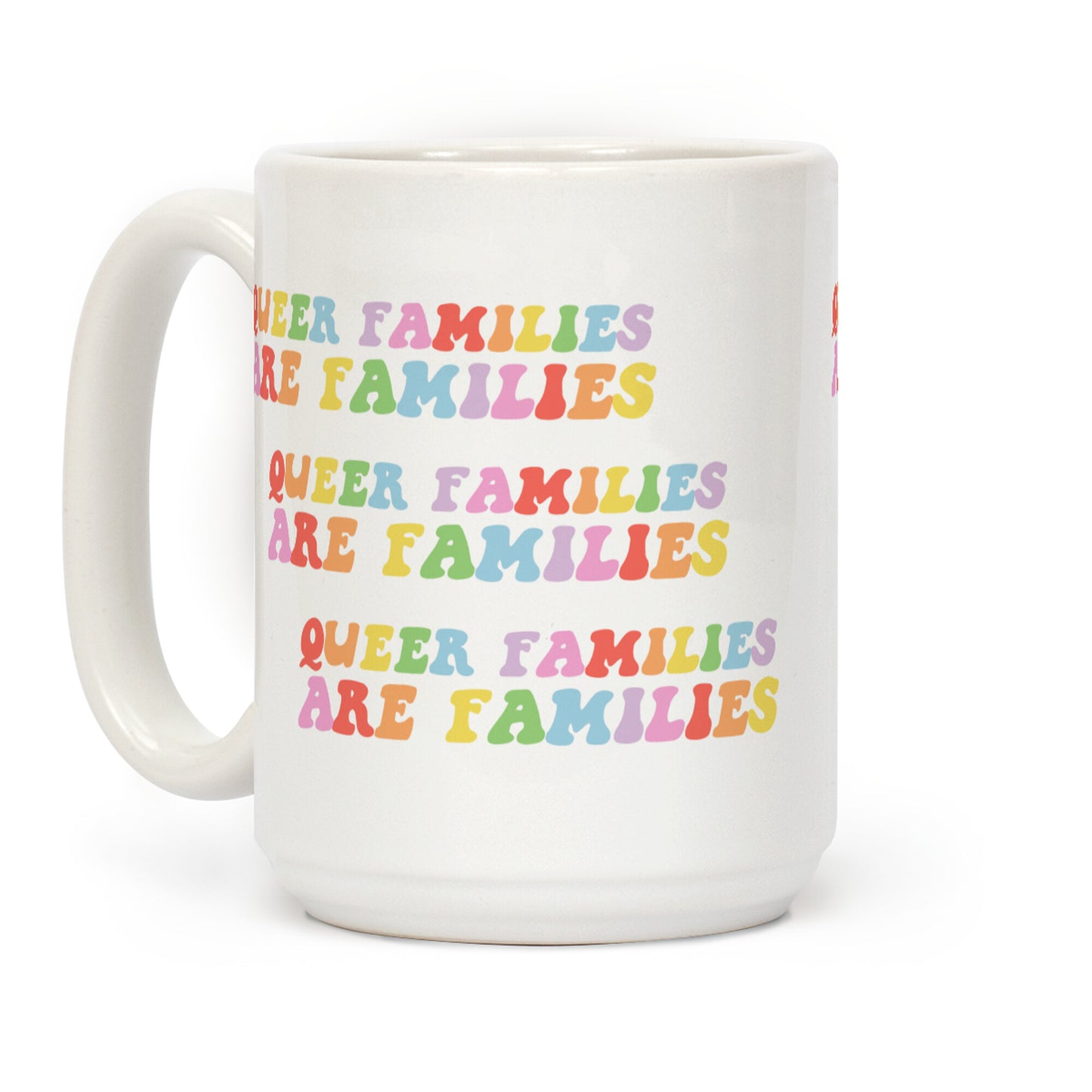 Queer Families Are Families Coffee Mug