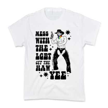 Mess With The LGBT Get The HAW YEE Kids Tee