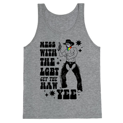 Mess With The LGBT Get The HAW YEE Tank Top