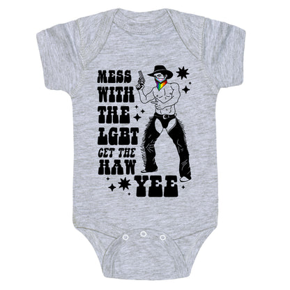 Mess With The LGBT Get The HAW YEE Baby One-Piece