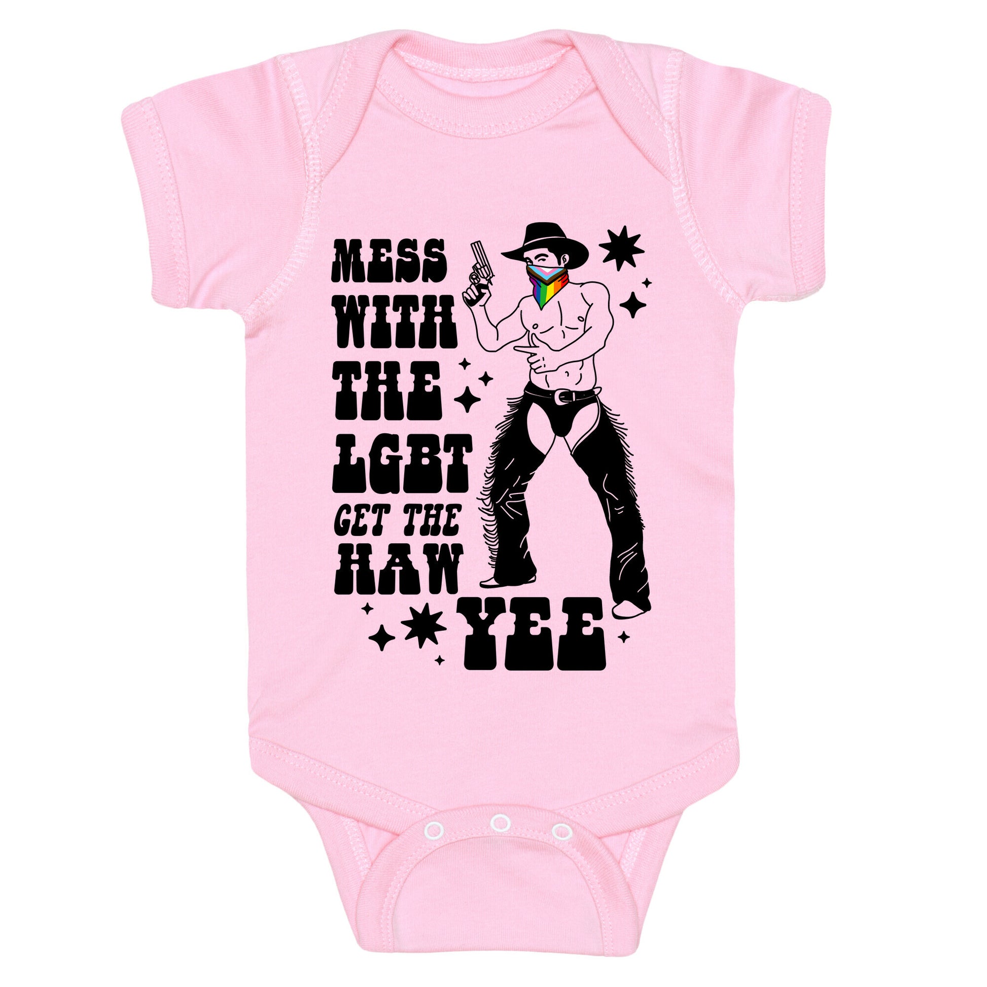 Mess With The LGBT Get The HAW YEE Baby One-Piece