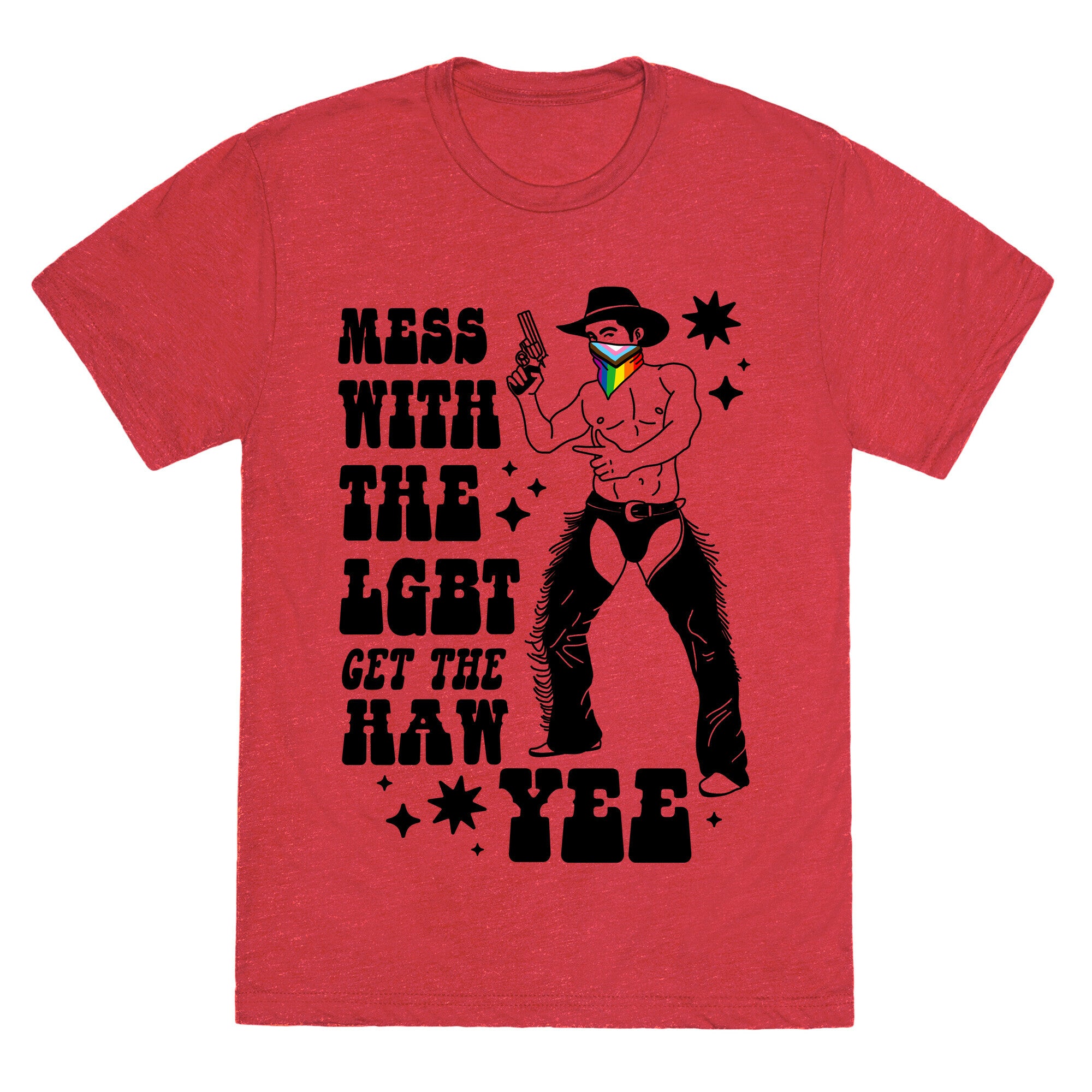 Mess With The LGBT Get The HAW YEE Unisex Triblend Tee