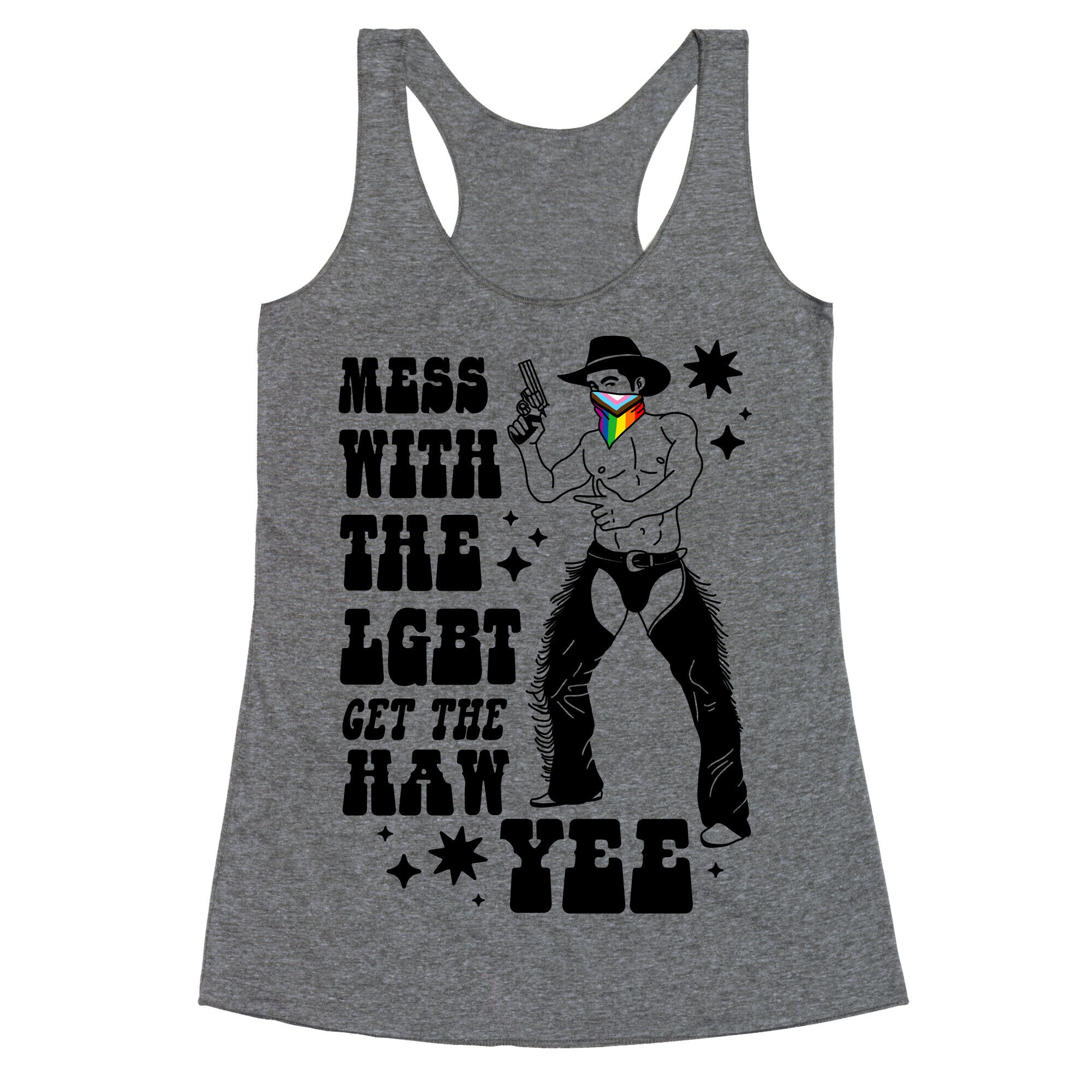 Mess With The LGBT Get The HAW YEE Racerback Tank