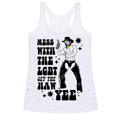 Mess With The LGBT Get The HAW YEE Racerback Tank