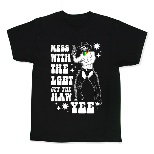 Mess With The LGBT Get The HAW YEE Kids Tee