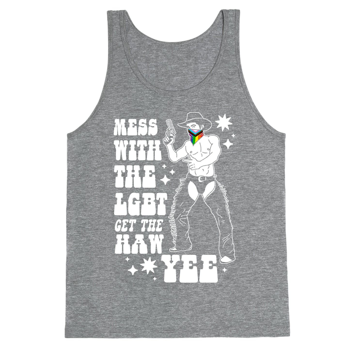 Mess With The LGBT Get The HAW YEE Tank Top