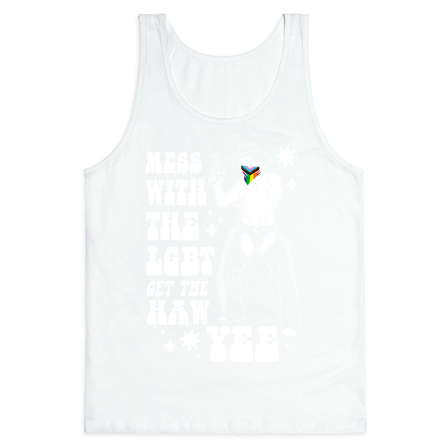 Mess With The LGBT Get The HAW YEE Tank Top