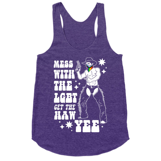 Mess With The LGBT Get The HAW YEE Racerback Tank