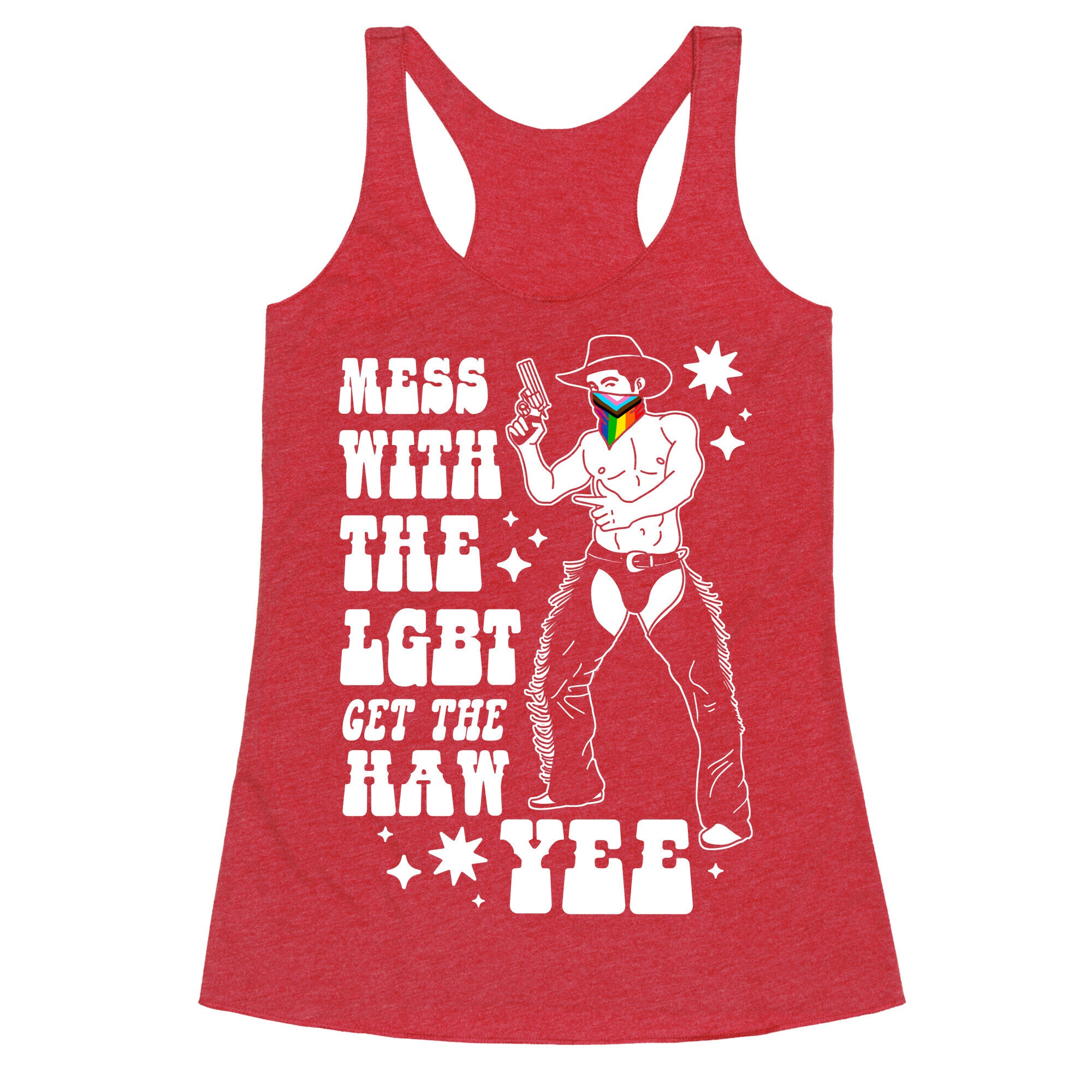 Mess With The LGBT Get The HAW YEE Racerback Tank