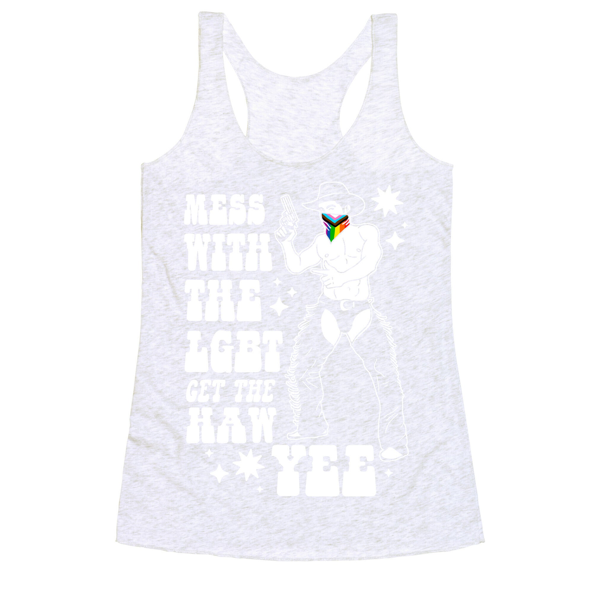 Mess With The LGBT Get The HAW YEE Racerback Tank