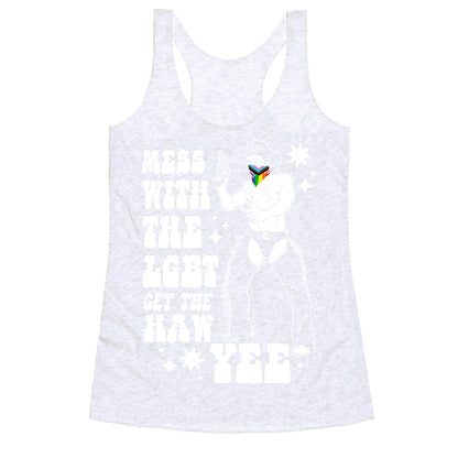 Mess With The LGBT Get The HAW YEE Racerback Tank