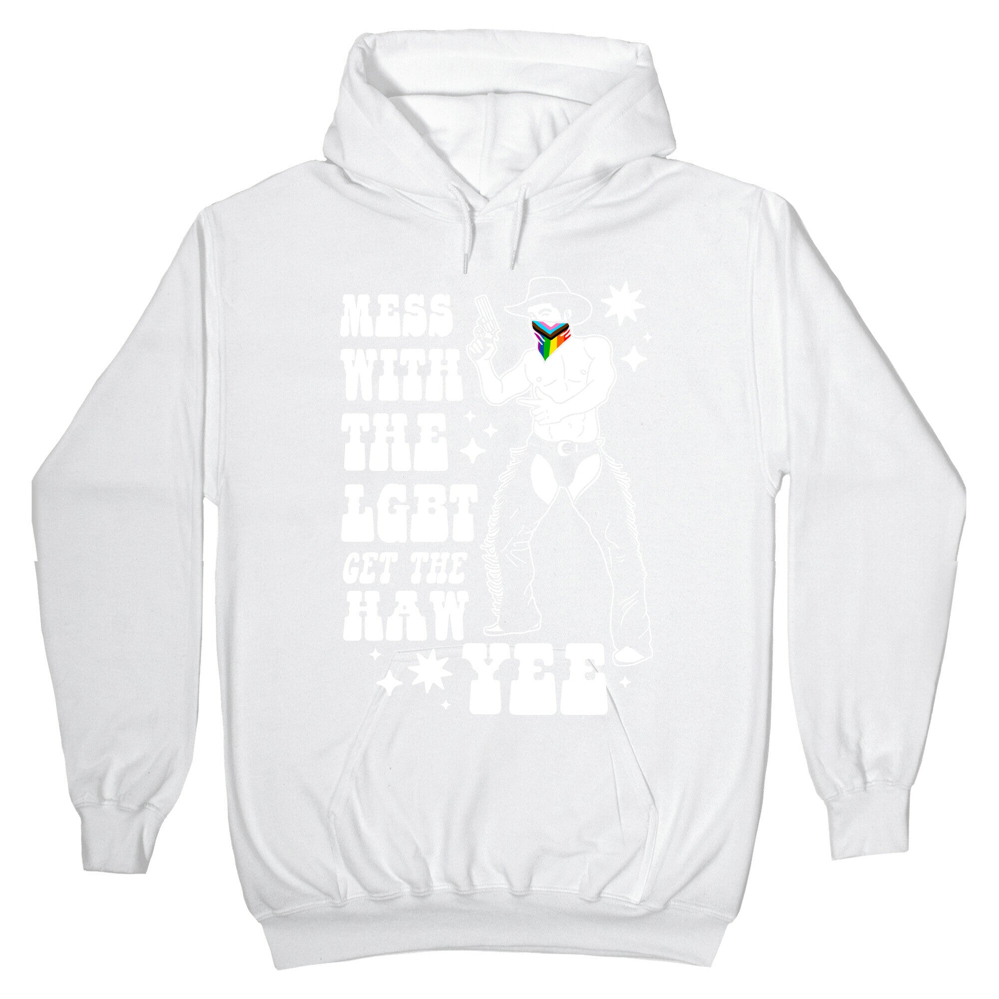 Mess With The LGBT Get The HAW YEE Hoodie