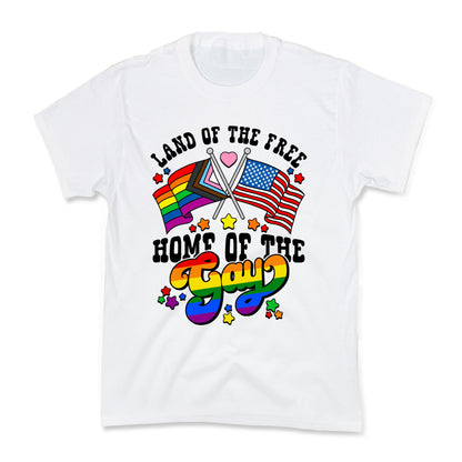 Land of the Free Home of the Gay Kids Tee