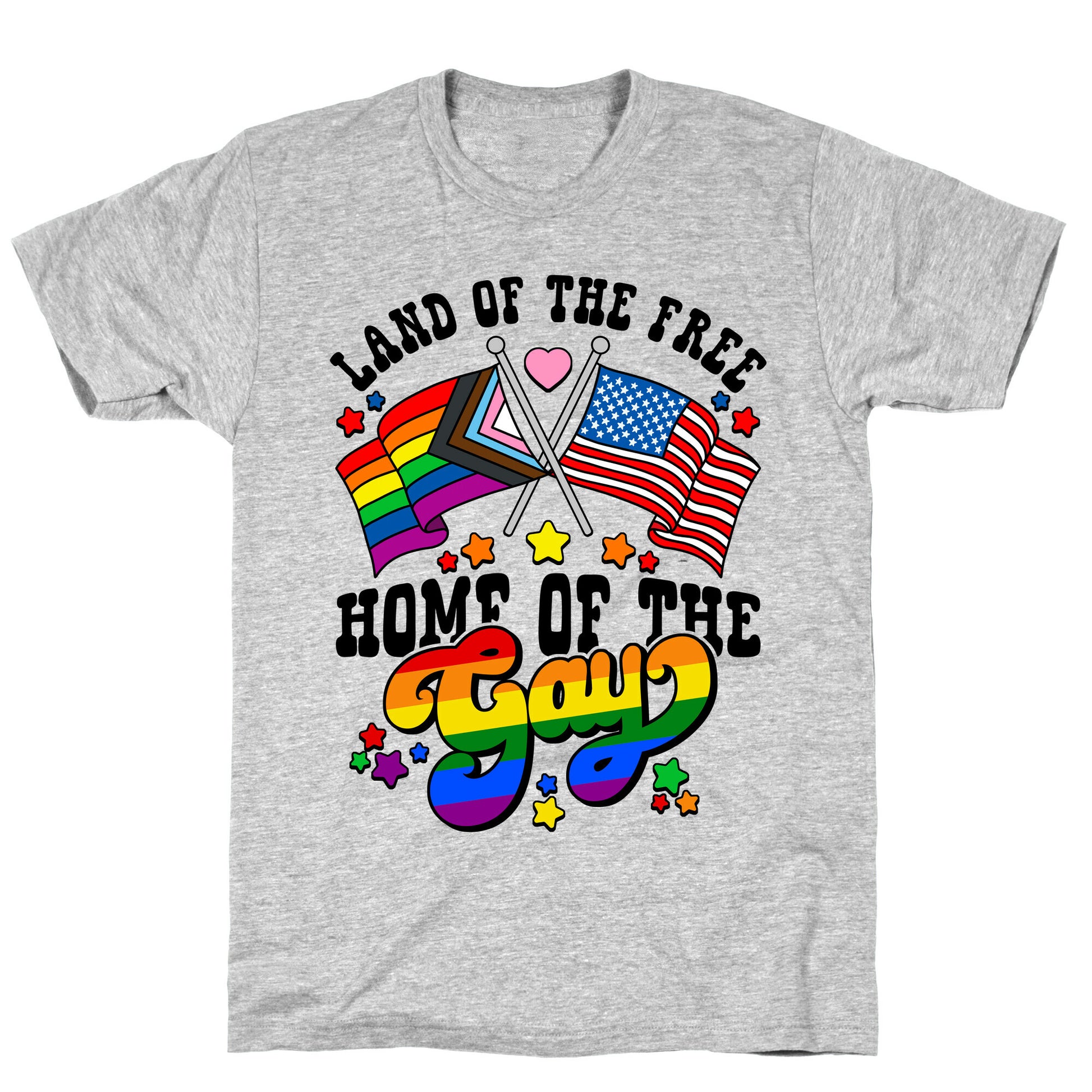 Land of the Free Home of the Gay T-Shirt